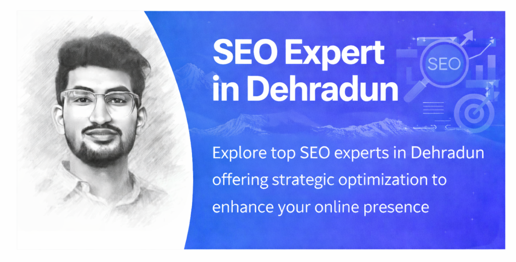 SEO Expert in Dehradun